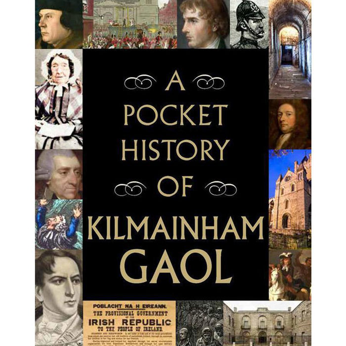 Pocket History Of Kilmainham Gaol